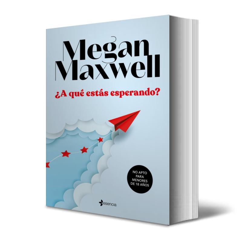 ¿A Qué Estás Esperando? Megan Maxwell